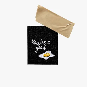 You're a Good Egg ~ 6 Sew-in Labels